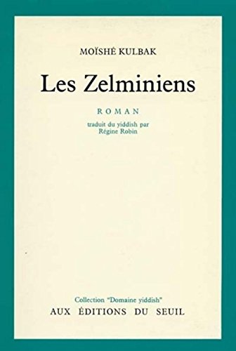 Stock image for Les zelminiens: Roman (Collection "Domaine yiddish") (French Edition) for sale by Midtown Scholar Bookstore