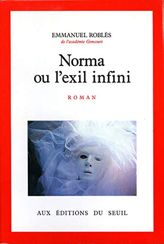 Beispielbild fr Norma : Ou l'Exil infini, roman zum Verkauf von Ammareal