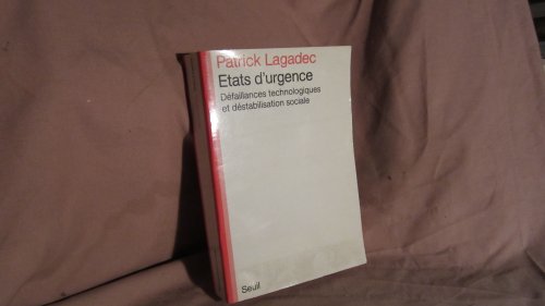 Stock image for Etats d'urgence. D faillances technologiques et d stabilisation sociale [Paperback] Lagadec, Patrick for sale by LIVREAUTRESORSAS