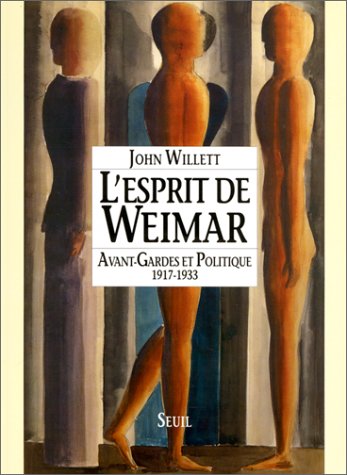 9782020100267: L'Esprit de Weimar. Avant-gardes et politique (1917-1933)