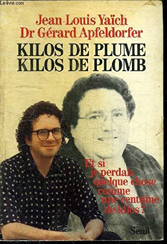 Stock image for Kilos de plume, kilos de plomb for sale by Ammareal