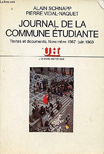 Beispielbild fr Journal de la commune tudiante. Textes et documents (novembre 1967-juin 1968) zum Verkauf von Ammareal