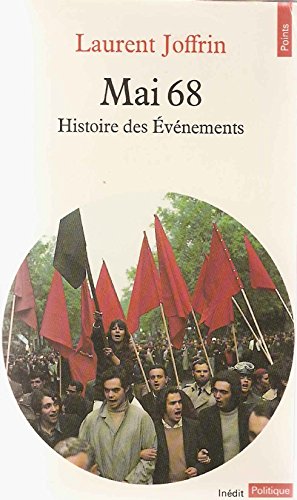 Beispielbild fr Mai 68: Histoire des  v nements Joffrin, Laurent zum Verkauf von LIVREAUTRESORSAS