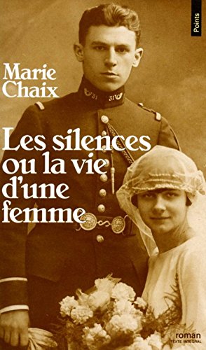 Beispielbild fr Les Silences ou la vie d'une femme zum Verkauf von Ammareal