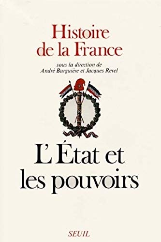 9782020102377: L'Etat et les pouvoirs (Histoire de la France)