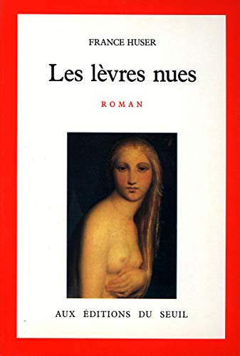 Beispielbild fr Les lvres nues zum Verkauf von Librairie Th  la page
