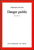 Stock image for Danger public for sale by medimops