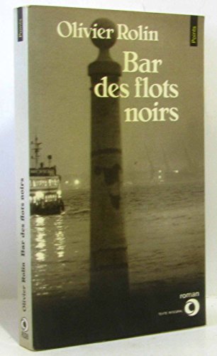 9782020103244: Bar des flots noirs