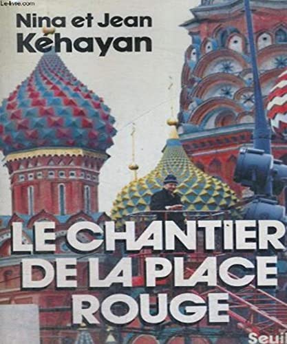 9782020104340: Le chantier de la place Rouge (French Edition)