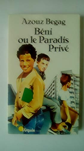 Beispielbild fr Be ni, ou, Le paradis prive : Roman (Collection Points. Se rie Point-virgule) (French Edition) zum Verkauf von ThriftBooks-Atlanta