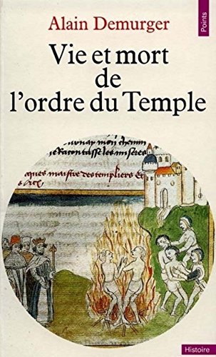 Stock image for Vie et mort de l'ordre du Temple for sale by Better World Books