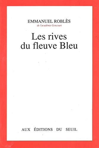Imagen de archivo de Les Rives du fleuve Bleu a la venta por Mli-Mlo et les Editions LCDA