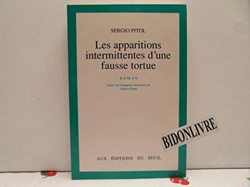 Beispielbild fr Les Apparitions intermittentes d'une fausse tortue [Paperback] Pitol, Sergio zum Verkauf von LIVREAUTRESORSAS