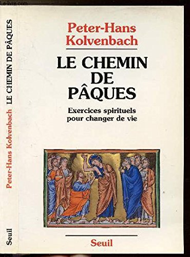 Imagen de archivo de Le Chemin de Paques. exercices spirituels pour changer de vie (French Edition) a la venta por Zubal-Books, Since 1961