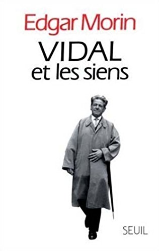Vidal et les siens (French Edition) (9782020106825) by Morin, Edgar
