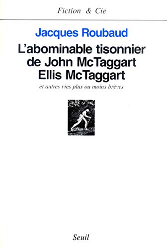 9782020106962: L'Abominable Tisonnier de John McTaggart Ellis McTaggart et autres vies plus ou moins brves (Fiction et Cie)