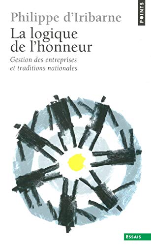 Beispielbild fr La Logique de l'honneur : Gestion des entreprises et traditions nationales zum Verkauf von Ammareal