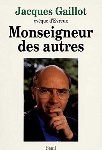 Stock image for Monseigneur des autres for sale by Librairie Th  la page