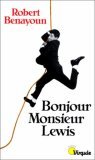 Beispielbild fr Bonjour Monsieur Lewis. Journal ouvert : 1957-1980 zum Verkauf von medimops