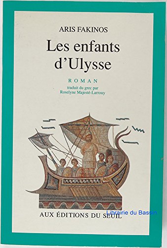 Beispielbild fr Les enfants d'Ulysse (roman). zum Verkauf von AUSONE