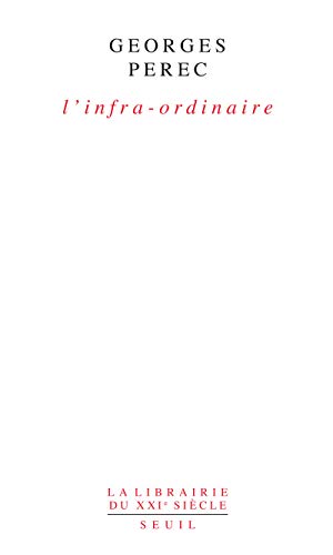 Beispielbild fr L'Infra-ordinaire zum Verkauf von Librairie Th  la page