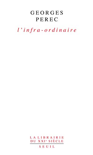 9782020108997: L'Infra-ordinaire (La Librairie du XXIe sicle)