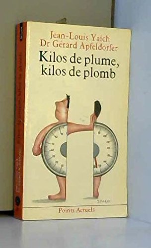 Stock image for Kilos de plume, kilos de plomb for sale by medimops