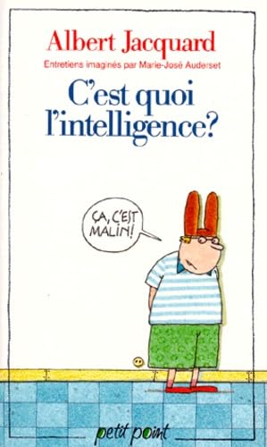 Beispielbild fr C'est Quoi L'intelligence ? : Entretiens Imagins Par Marie-jos Auderset zum Verkauf von RECYCLIVRE