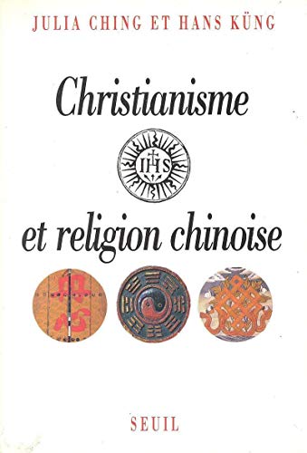 Christianisme et Religion chinoise (9782020114226) by Ching, Julia; Kung, Hans