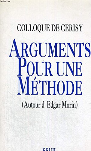 Beispielbild fr Arguments pour une m?thode. Autour d'Edgar Morin zum Verkauf von SecondSale