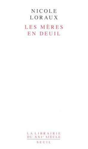 Beispielbild fr Les Mres En Deuil zum Verkauf von RECYCLIVRE