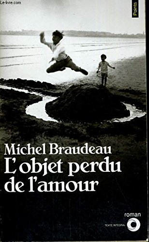 Beispielbild fr L'Objet perdu de l'amour zum Verkauf von Midtown Scholar Bookstore