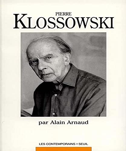 Beispielbild fr Pierre Klossowski (Les Contemporains) (French Edition) zum Verkauf von GF Books, Inc.