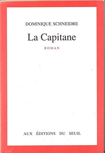 Beispielbild fr La Capitane [Paperback] Schneidre, Dominique zum Verkauf von LIVREAUTRESORSAS