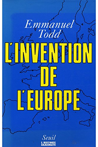 L`invention de l`Europe. Collection "L`Histoire immédiate".