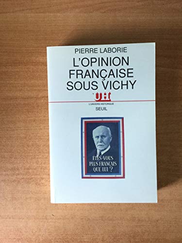 Beispielbild fr L'OPINION FRANAISE SOUS VICHY zum Verkauf von Librairie Rouchaleou