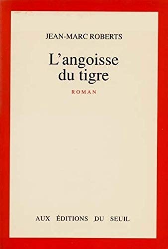 Stock image for L'angoisse du tigre for sale by Librairie Th  la page