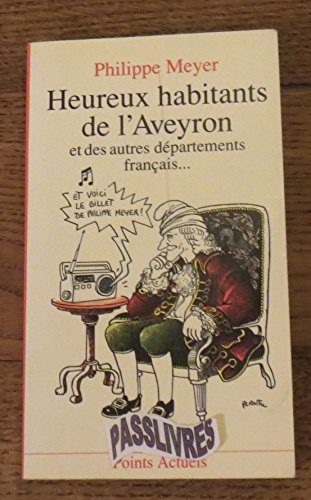 Beispielbild fr Heureux habitants de l'Aveyron et des autres dpartements franais zum Verkauf von Librairie Th  la page