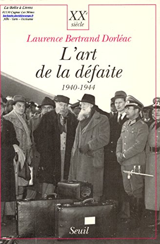 Stock image for L'art de la dfaite, 1940-1944 for sale by medimops