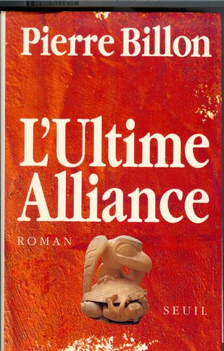 Stock image for L'Ultime alliance for sale by Ammareal