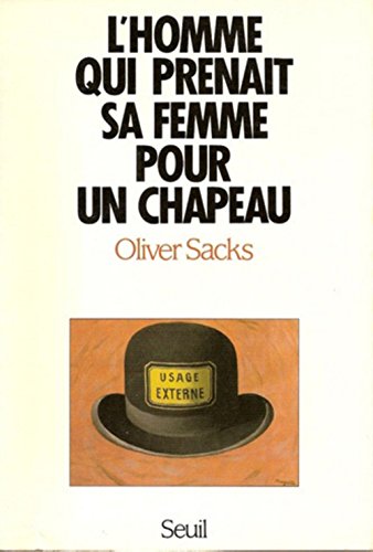 9782020122238: L'Homme qui prenait sa femme pour un chapeau, et autres rcits cliniques (La Couleur des ides)