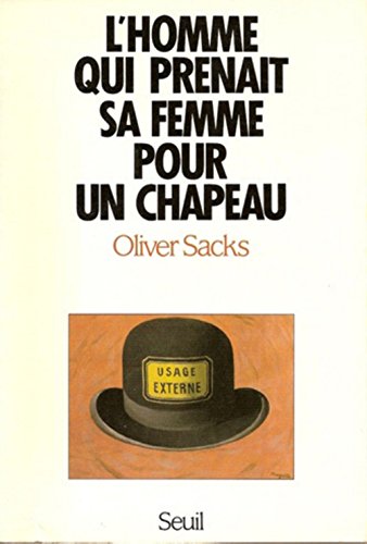 L'Homme qui prenait sa femme pour un chapeau, et autres rÃ©cits cliniques (9782020122238) by Sacks, Oliver