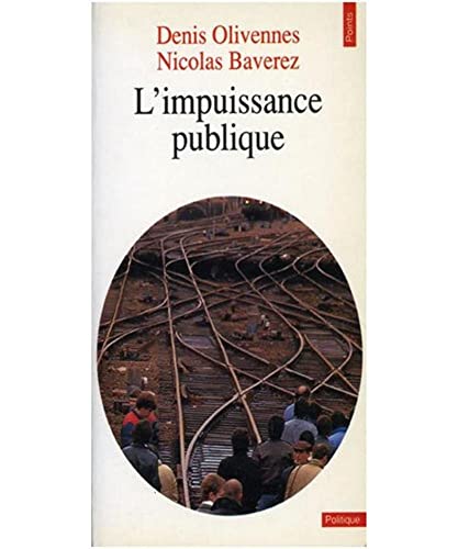 Beispielbild fr L'IMPUISSANCE PUBLIQUE zum Verkauf von Ammareal