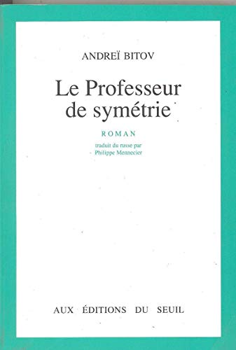 Stock image for Le Professeur de symtrie for sale by Ammareal