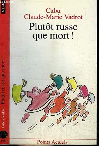 Stock image for Plutt russe que mort ! for sale by Loc Simon