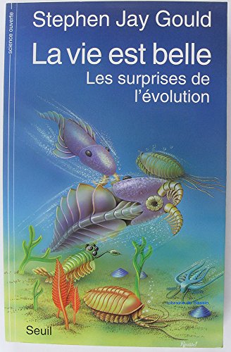 Stock image for La Vie est belle : Les Surprises de l'volution for sale by Ammareal