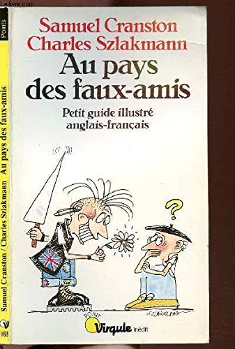 Stock image for Au pays des faux-amis. Petit guide illustr anglais-franais for sale by Ammareal