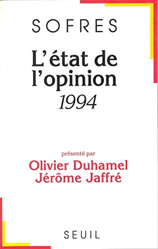 Stock image for L'Etat de l'opinion (1994) (H.C. essais) (French Edition) for sale by WorldofBooks