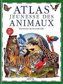 Stock image for Atlas jeunesse des animaux for sale by Ammareal