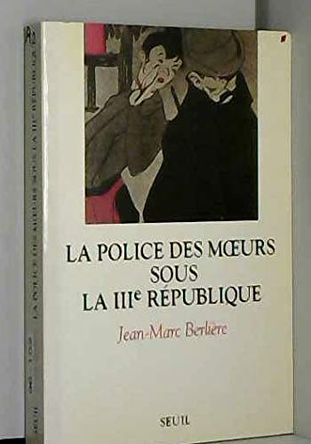 Beispielbild fr La police des murs sous la IIIe Republique (French Edition) zum Verkauf von Solr Books